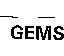 GEMS
