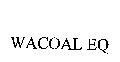 WACOAL EQ