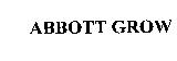 ABBOTT GROW