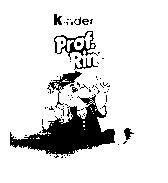 KINDER PROF.RINO and device