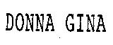 DONNA GINA