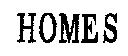 HOMES