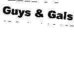 Guys & Gals