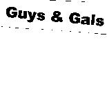 Guys & Gals