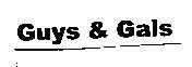 Guys & Gals