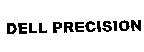 DELL PRECISION