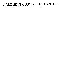 DIABOLIK: TRACK OF THE PANTHER