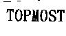 TOPMOST