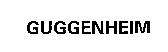 GUGGENHEIM