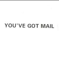 YOU'VE GOT MAIL