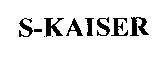 S-KAISER