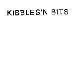 KIBBLES'N BITS