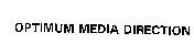 OPTIMUM MEDIA DIRECTION