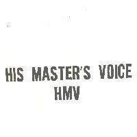 HIS MASTER ’ S VOICE HMV 