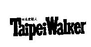 台北走路人 Taipei Walker