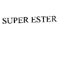 SUPER ESTER