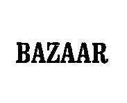 BAZAAR