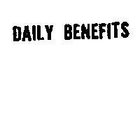 DAILY BENEFITS