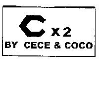 Cx2 BY CECE & COCO