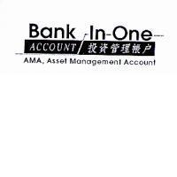 投資管理帳戶 ACCOUNT Bank In One AMA, Asset Management Account