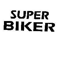 SUPER BIKER