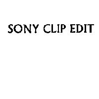 SONY CLIP EDIT