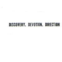 DISCOVERY. DEVOTION. DIRECTION.