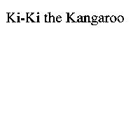 Ki-Ki the Kangaroo