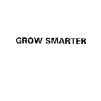 GROW SMARTER