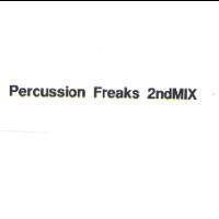 Percussion Freaks 2ndMIX