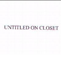 UNTITLED ON CLOSET