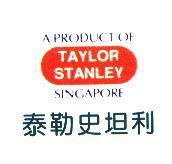 TAYLOR STANLEY A PRODUCT OF SINGAPORE 泰勒史坦利