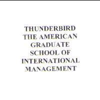 THUNDERBIRD THE AMERICAN GRADUATE SCHOOL OF INTERNATIONAL MANAGEMENT