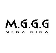 M.G.G.G MEGA GIGA