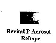 Revital P Aerosol Rehope 及圖