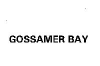 GOSSAMER BAY