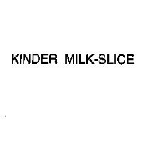 KINDER MILK-SLICE