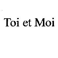 Toi et Moi