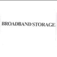 BROADBAND STORAGE