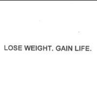 LOSE WEIGHT.GAIN LIFE.