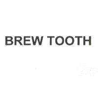 BREW TOOTH