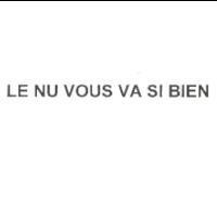 LE NU VOUS VA SI BIEN