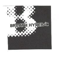 BREATH HYPER +° C B-Design