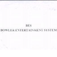 BES BOWLER ENTERTAINMENT SYSTEM