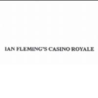 IAN FLEMING'S CASINO ROYALE