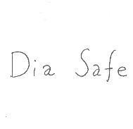 Dia safe