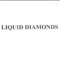 LIQUID DIAMONDS