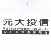 元大投信 First Global Investment Trust Co., LTD. 全心全意為您理財