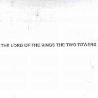 THE LORD OF THE RINGS THE TWO TOWERS