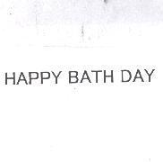 HAPPY BATH DAY